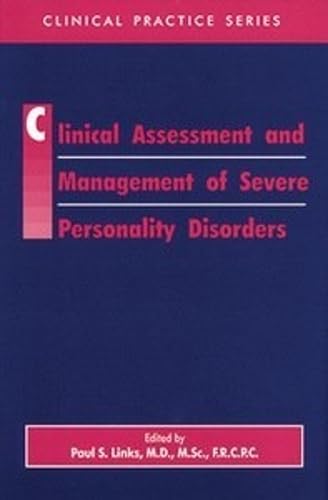Clinical Assessment and Management of Severe Personality Dis Medicine