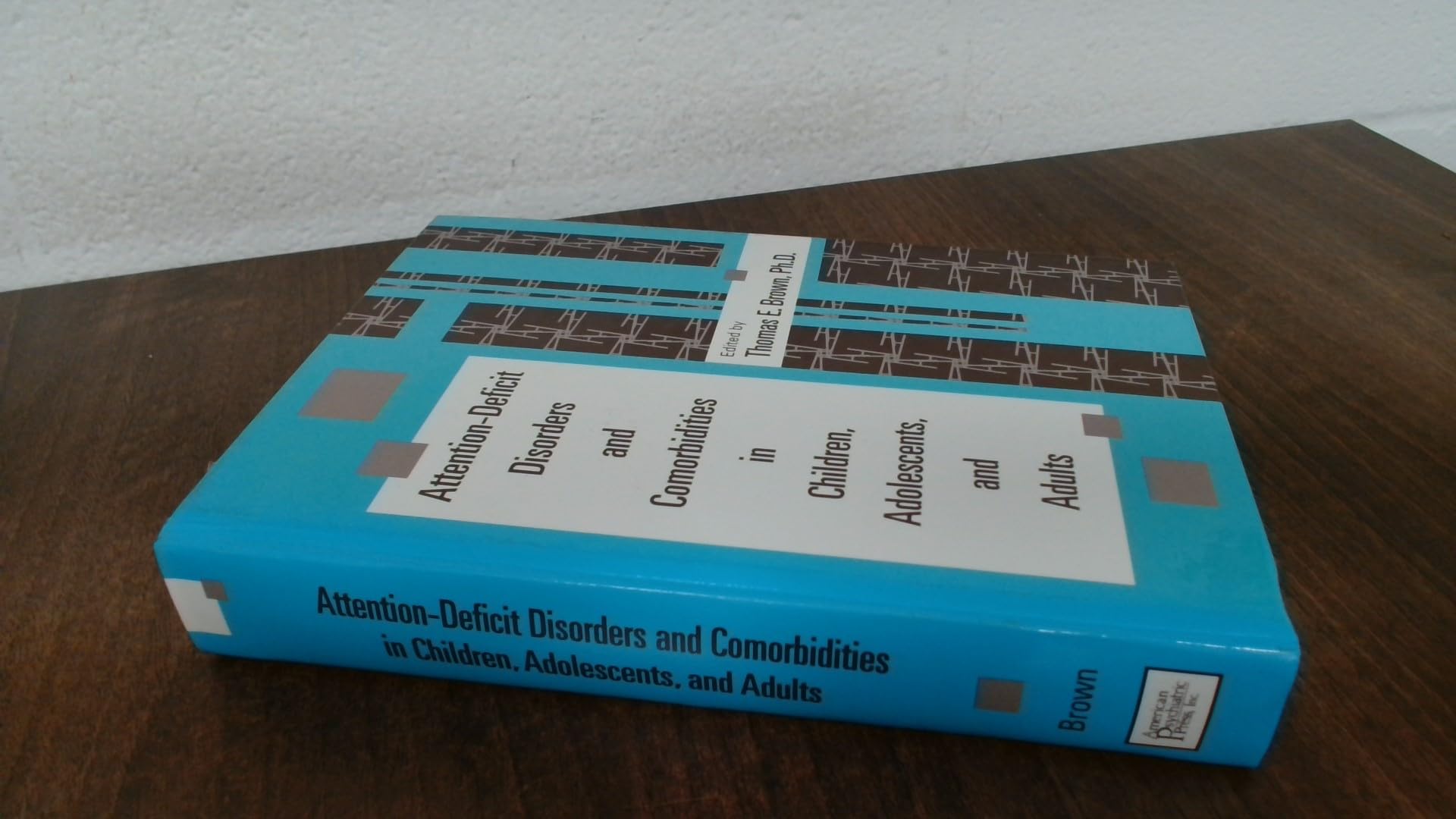 Attention-Deficit Disorders and Comorbidities in Children, Adolescents, and Adults Medicine