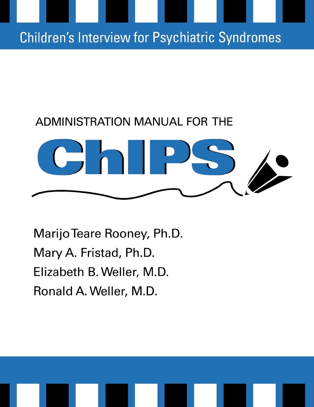 Weller, E: Administration Manual for the Children's Intervie Medicine