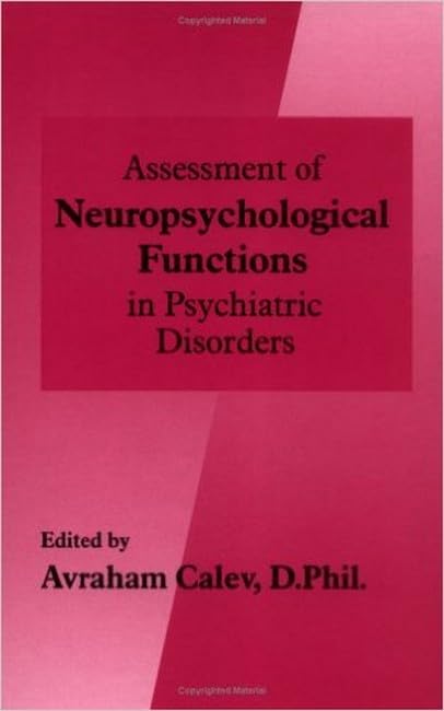 Assessment of Neuropsychological Functions in Psychiatric Disorders Medicine