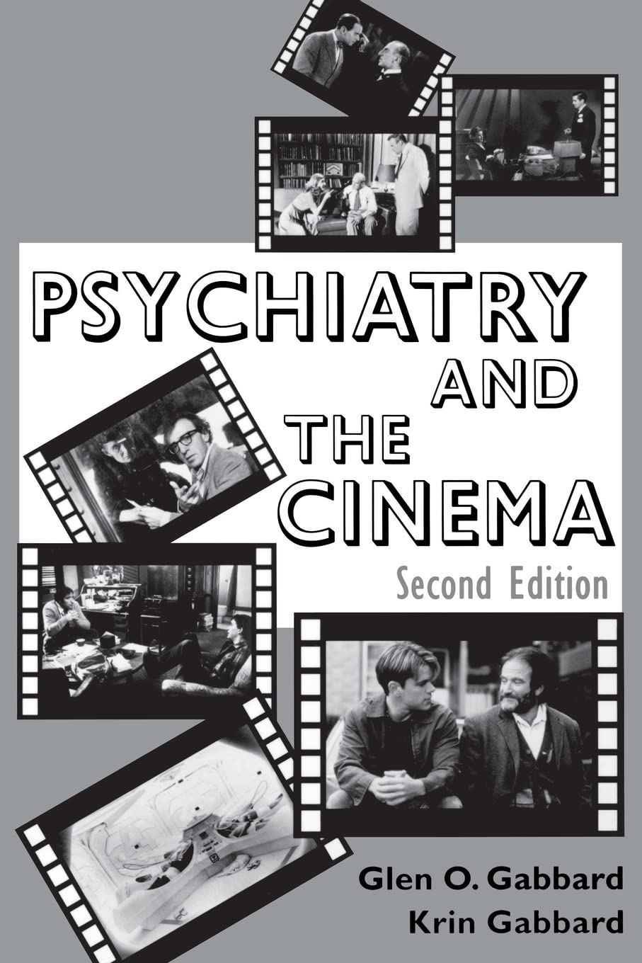 Gabbard, G: Psychiatry and the Cinema Medicine