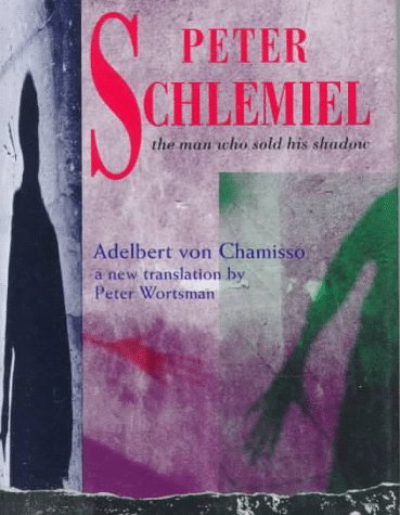 Peter Schlemiel: The Man Who Sold His Shadow Contemporary literature