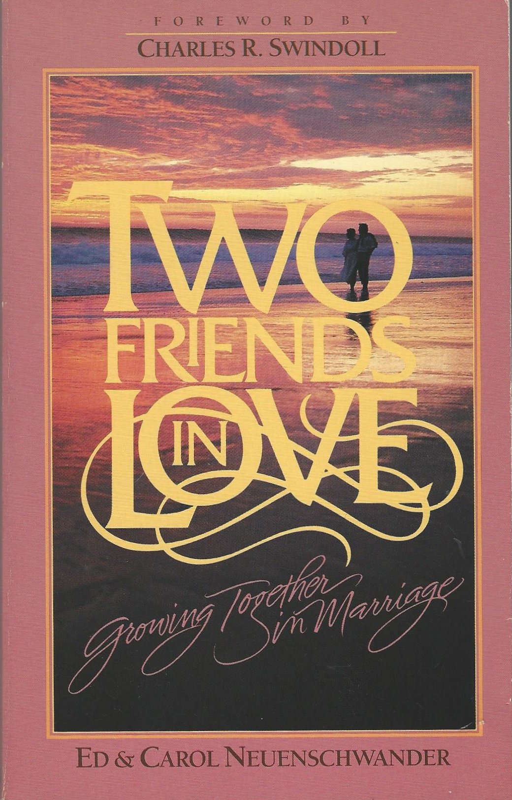 Two friends in love: Growing together in marriage Books