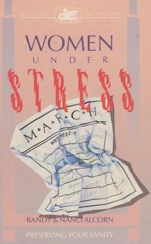 Women Under Stress: Preserving Your Sanity Psychology