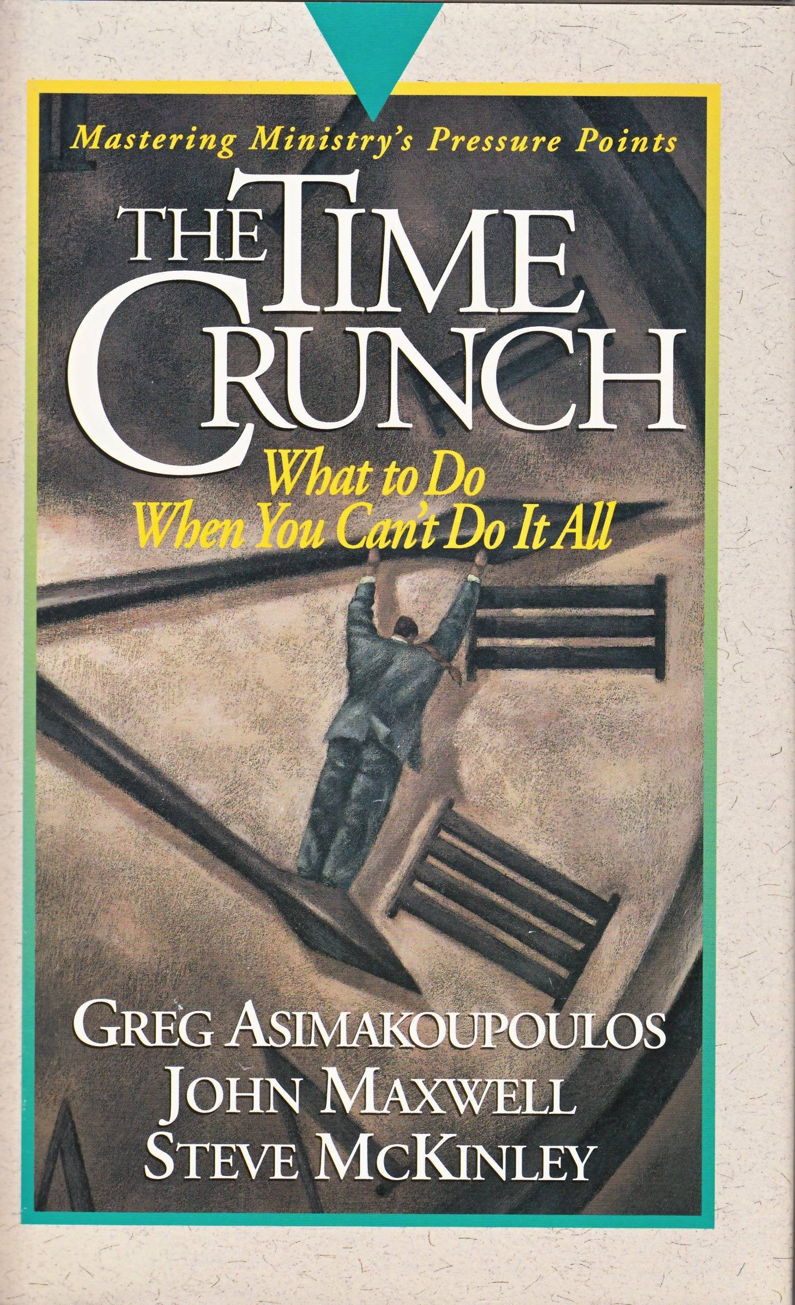 The Time Crunch: What to Do When You Can't Do It All Books