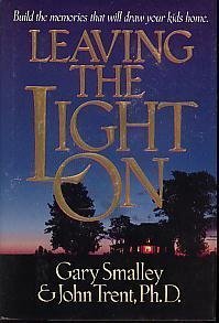 Leaving the Light on: Building the Memories That Will Draw Your Kids Home Religion & Esotericism