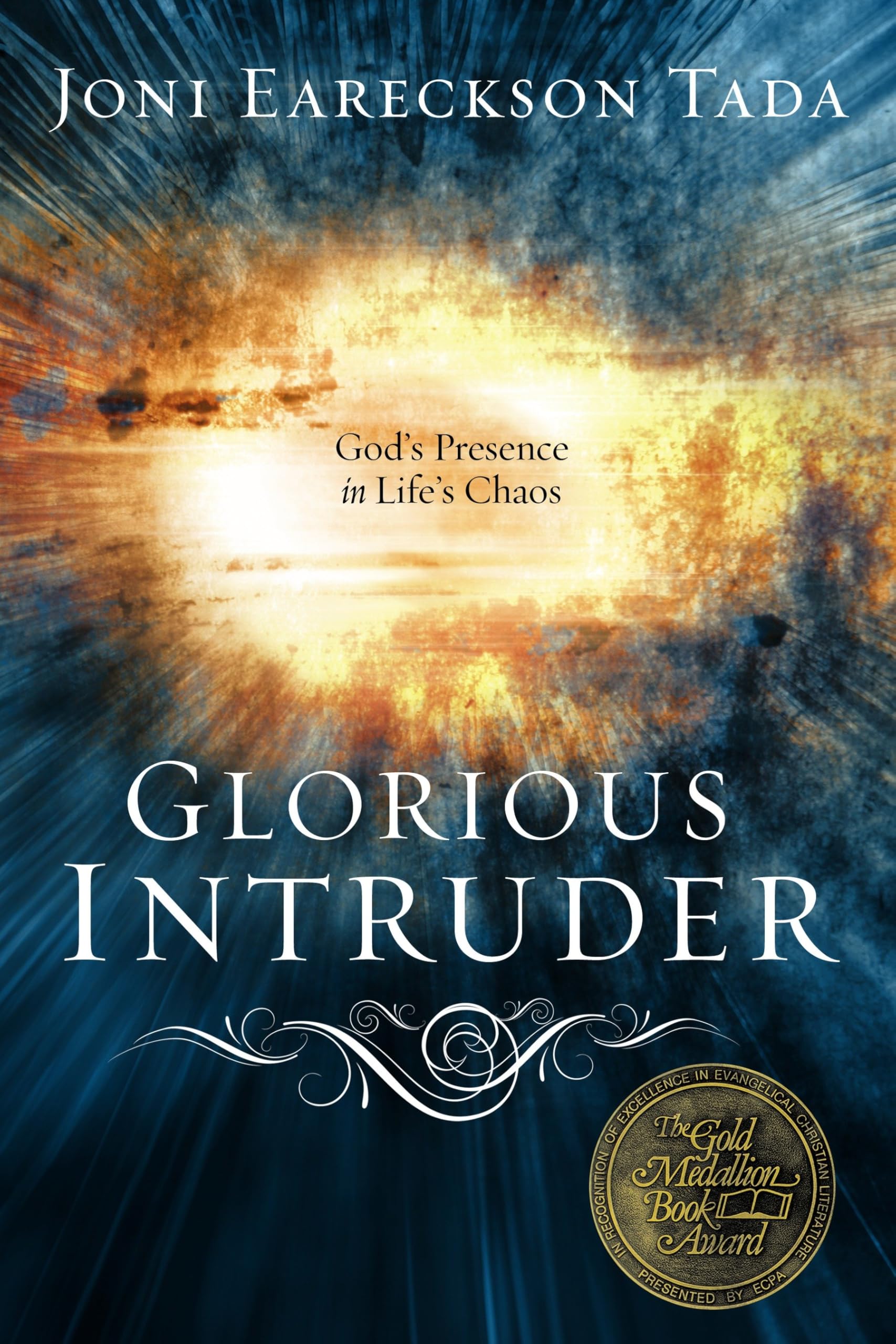 Glorious Intruder: God's Presence in Life's Chaos Religion & Esotericism