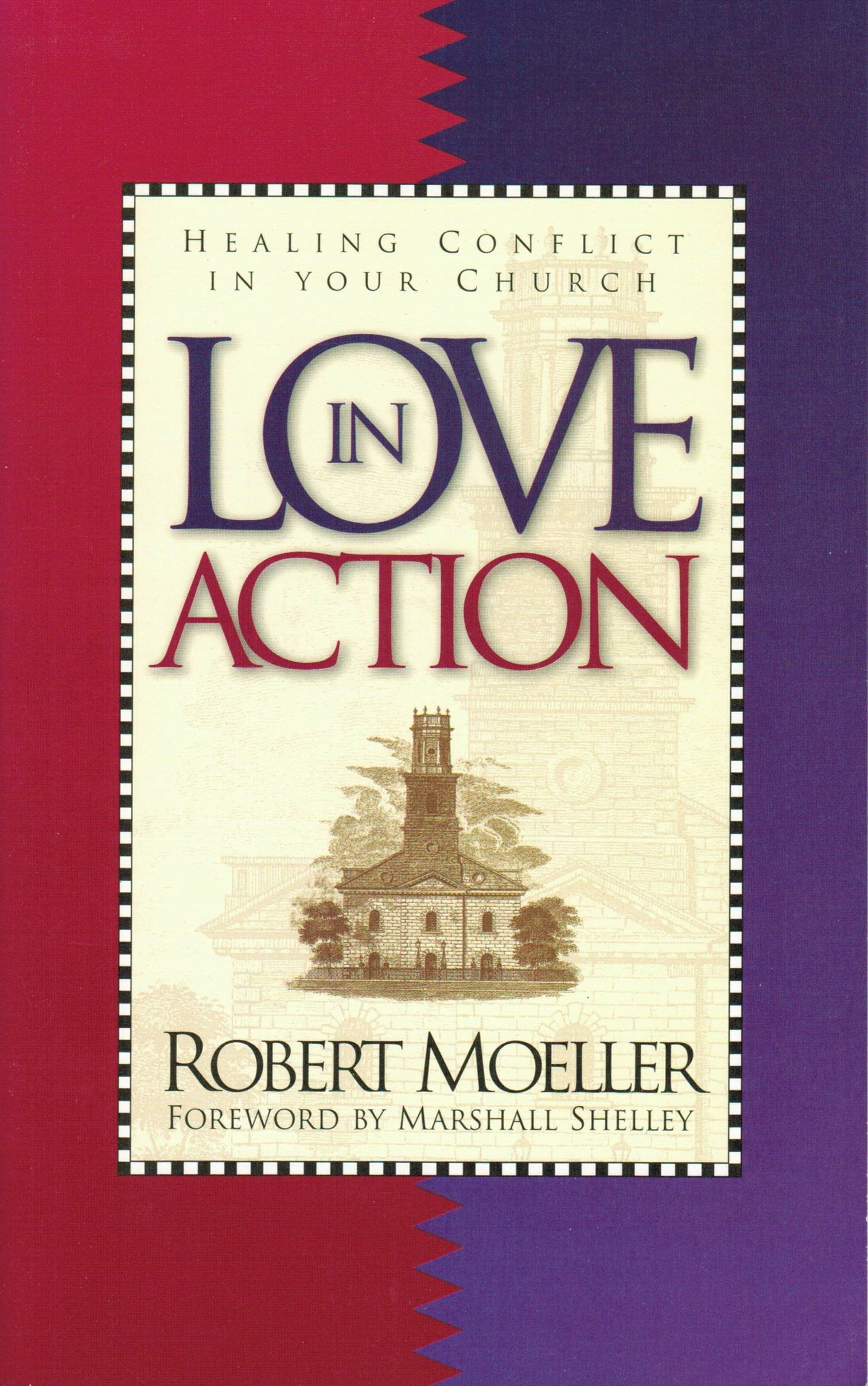Love in Action: Dealing With Conflict in Your Church Religion & Esotericism