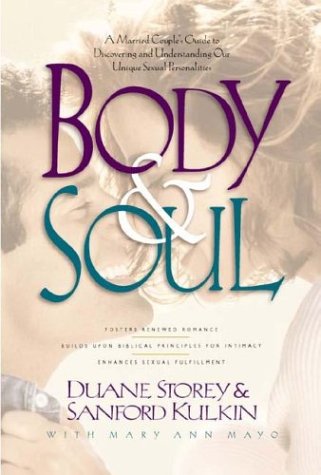 Body & Soul: A Married Couple's Guide to Discovering and Understanding Our Unique Sexual Personalities Eroticism