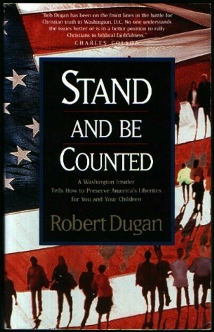 Stand and Be Counted: A Washington Insider Tells How to Preserve America's Liberties for You and Your Children Religion & Esotericism