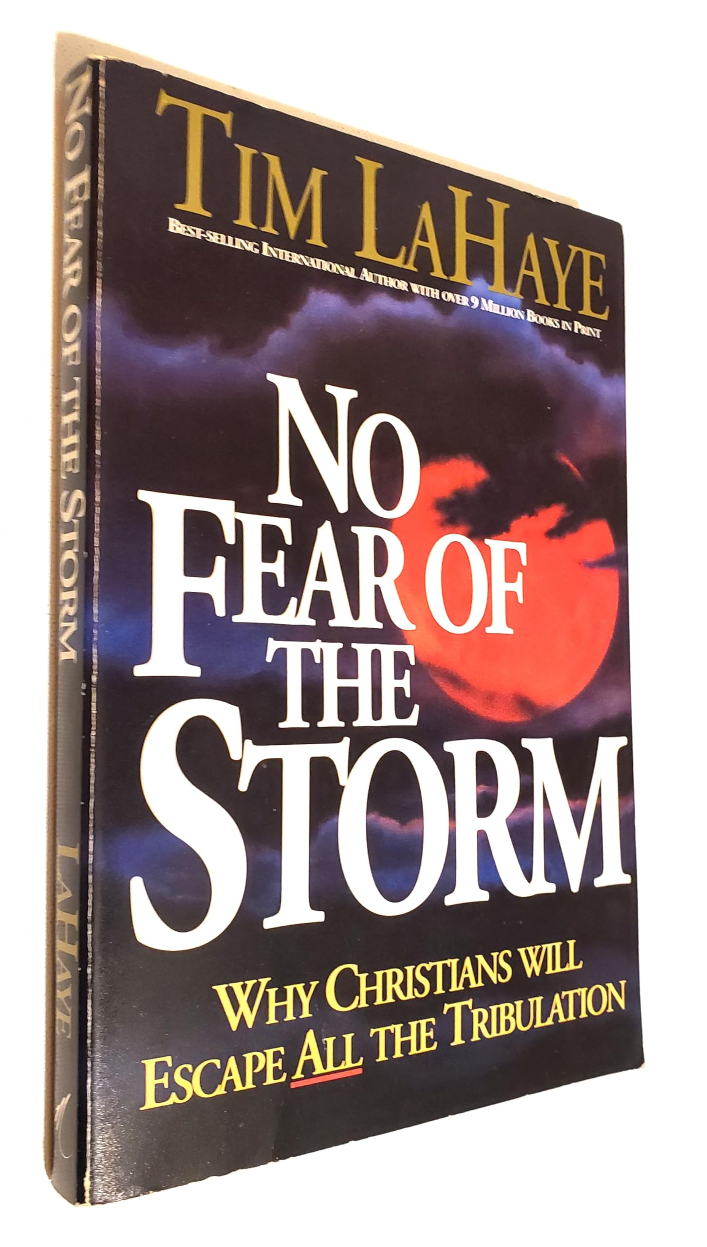 No Fear of the Storm: Why Christians Will Escape the Tribulation Religion & Esotericism