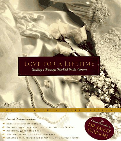 Love for a Lifetime: Building a Marriage That Will Go the Distance Business, Finance & Career