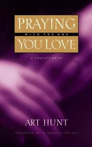 Praying with the One You Love: A Couple's Guide book