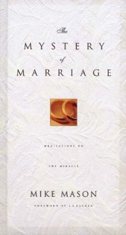 The Mystery of Marriage: As Iron Sharpens Iron Partnership & Love