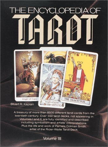 The Encyclopedia of Tarot, Volume III (Encyclopaedia of Tarot) Leisure, Home & Garden