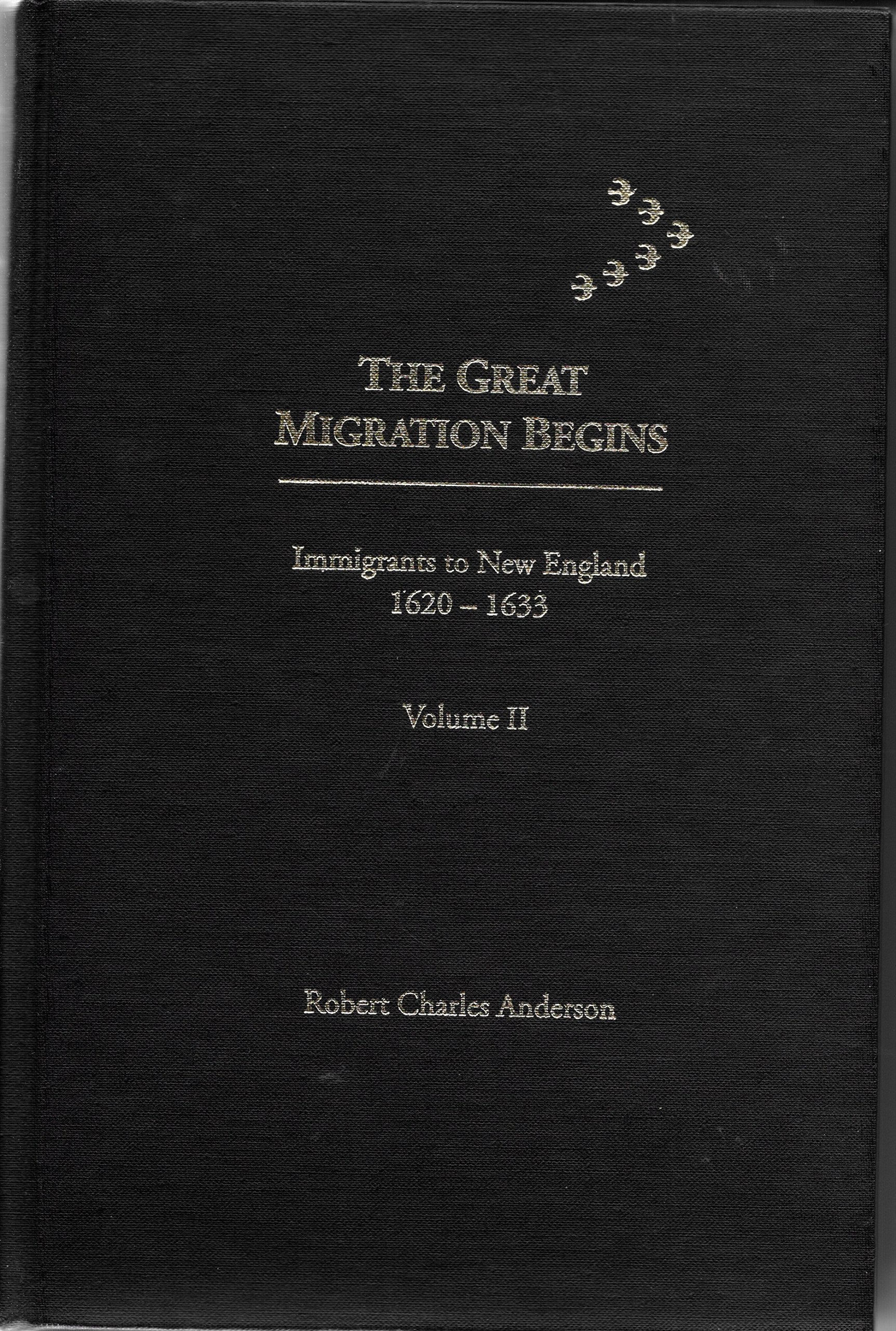 The great migration begins: Immigrants to New England, 1620-1633: Volume II (G-O) Books