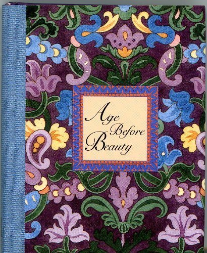 Age Before Beauty (Peter Pauper Petites Series) Contemporary literature