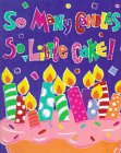 So Many Candles, So Little Cake book