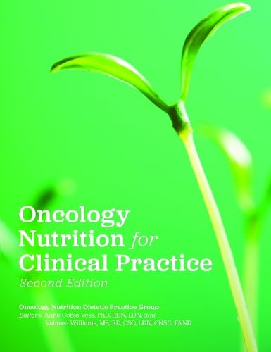 Oncology Nutrition for Clinical Practice Medicine
