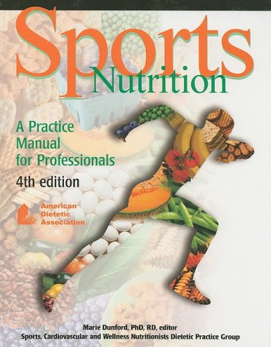 Sports Nutrition: A Practice Manual for Professionals book