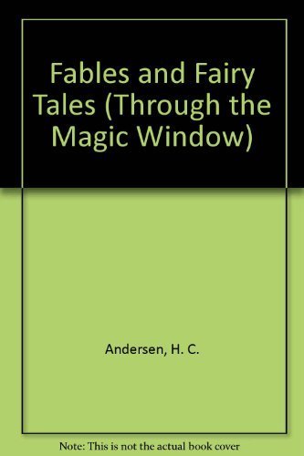 Fables and Fairy Tales (Through the Magic Window S.) Non-fiction