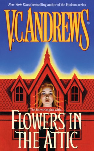Flowers in the Attic (Dollanganger Series, Band 1) Horror & Mystery