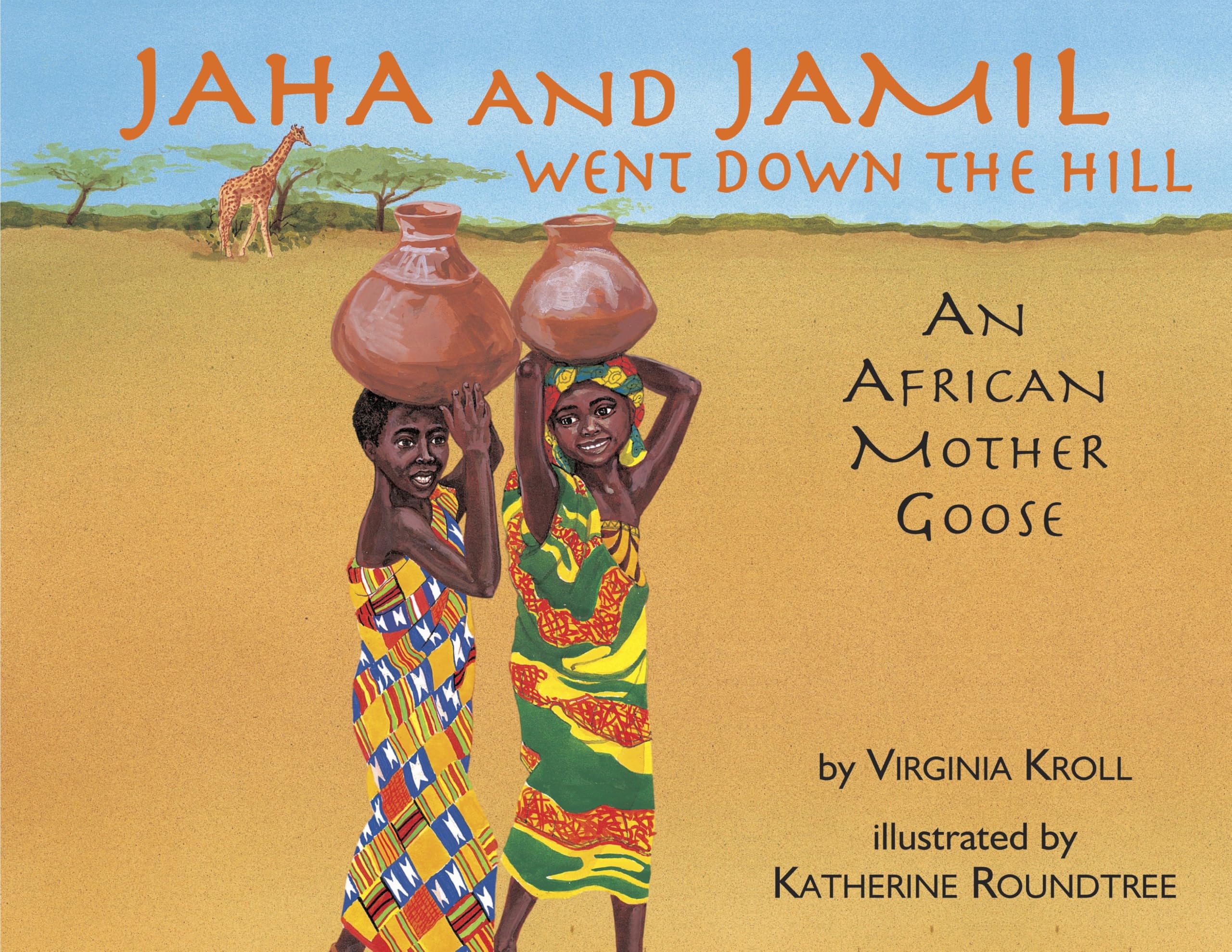 Jaha and Jamil Went Down the Hill: An African Mother Goose Parents & Children