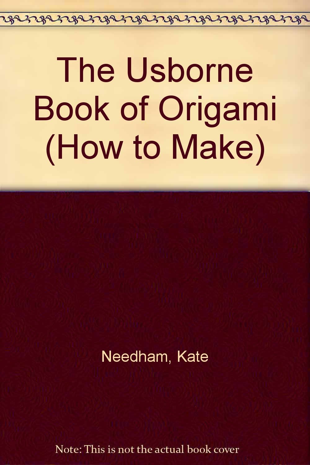 The Usborne Book of Origami (How to Make) Books