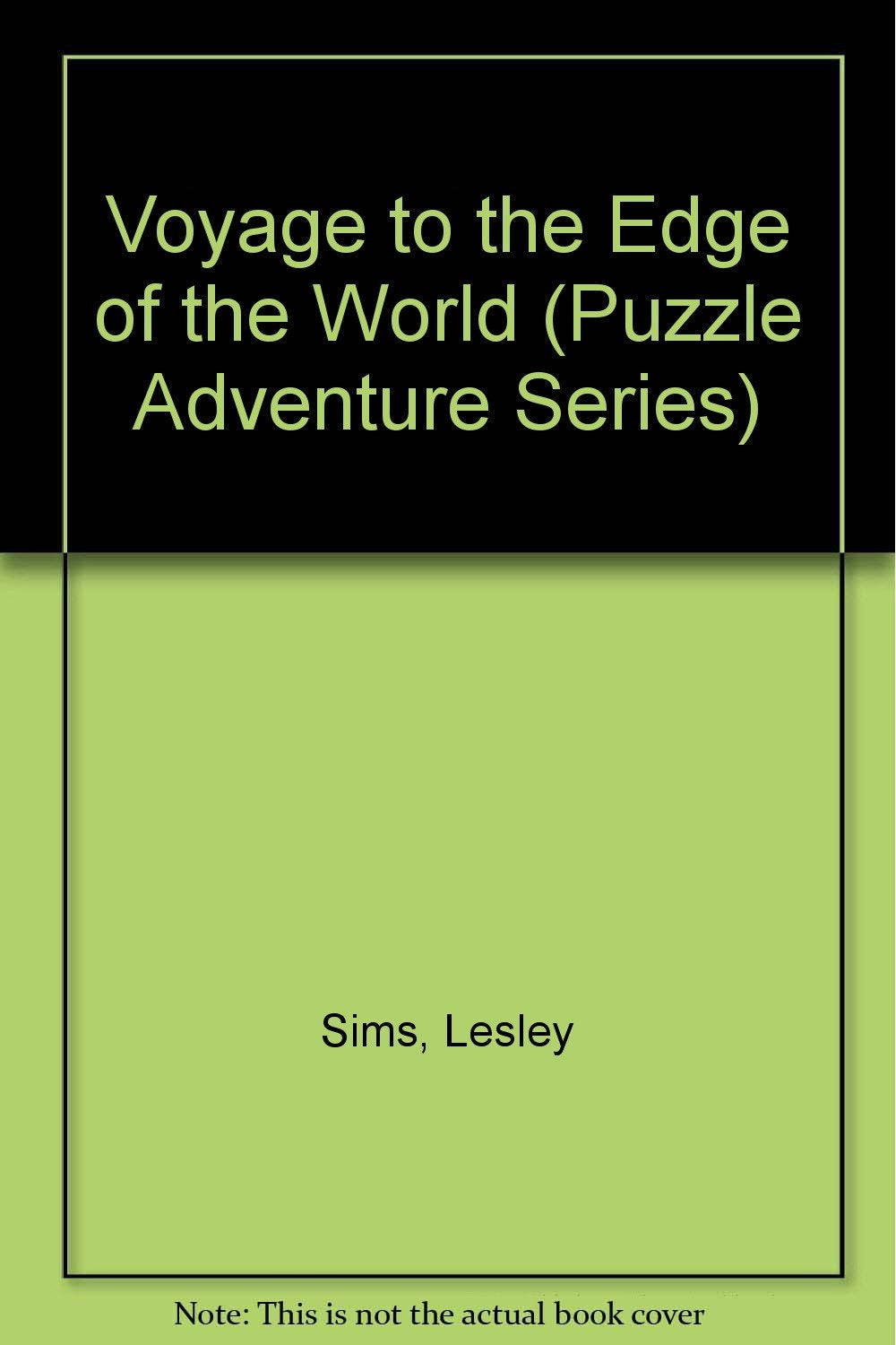 Voyage to the Edge of the World (Puzzle Adventure Series) Novels & Short Stories