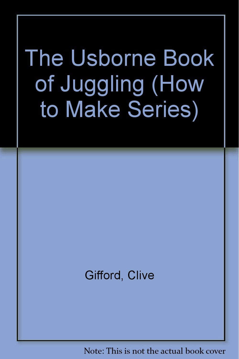 The Usborne Book of Juggling (How to Make Series) Non-fiction