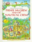 Pirate McGrew and His Nautical Crew (Rhyming Stories Series) Books