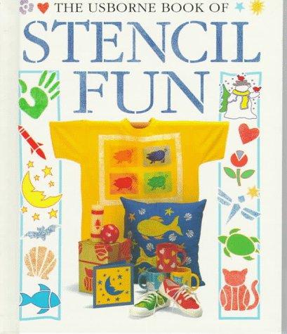 The Usborne Book of Stencil Fun (How to Make Series) Non-fiction