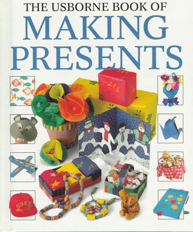 The Usborne Book of Making Presents (How to Make Series) Non-fiction