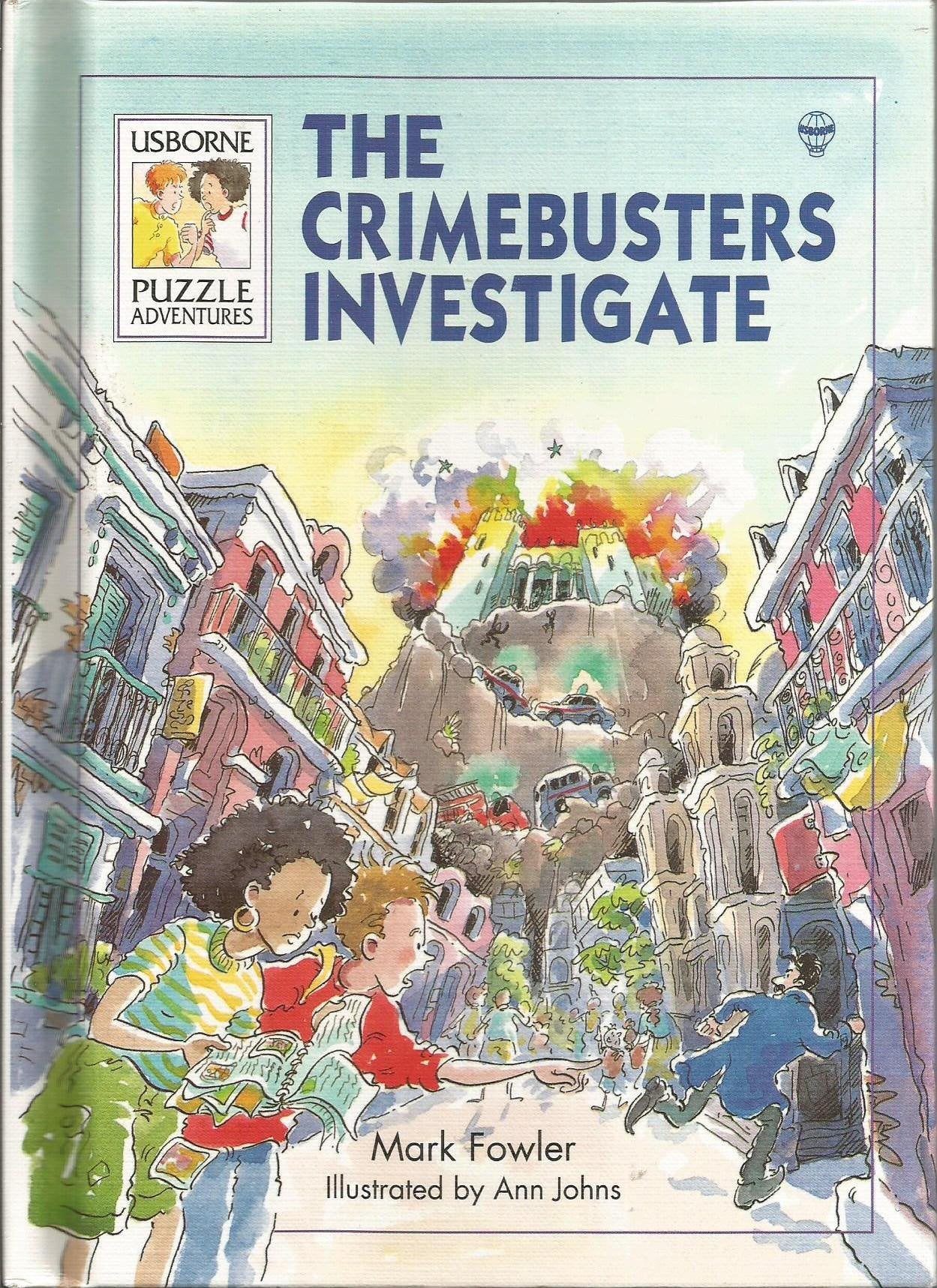 The Crimebusters Investigate (Usborne Puzzle Adventures, 25) Novels & Short Stories