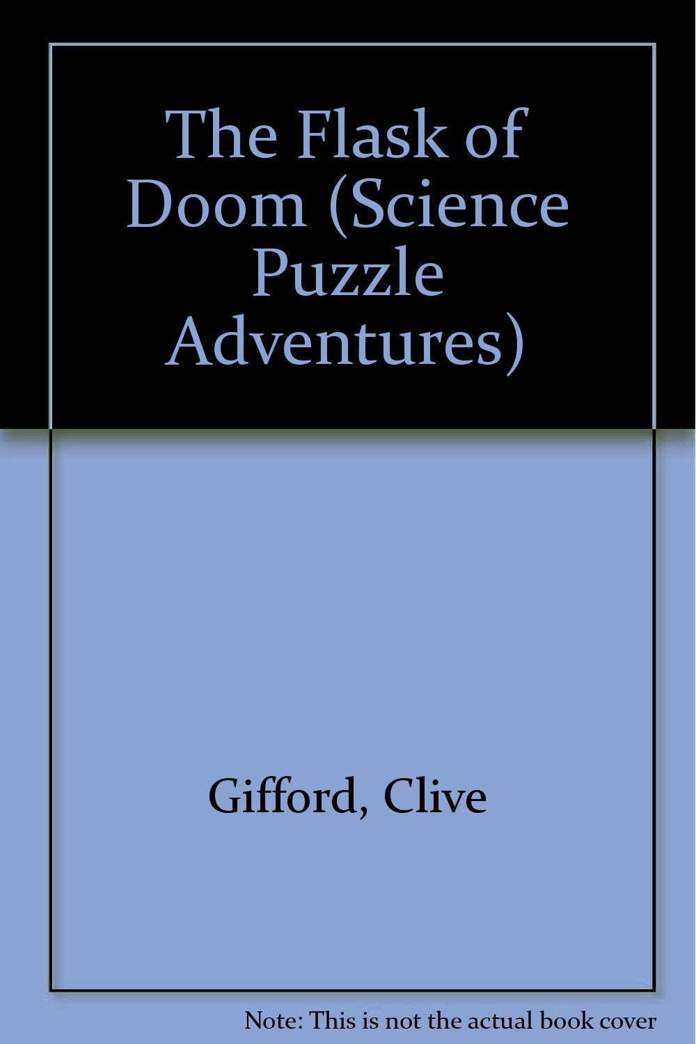 The Flask of Doom: Doctor Genius and the Mad Scientists (Science Puzzle Adventures Series) Non-fiction
