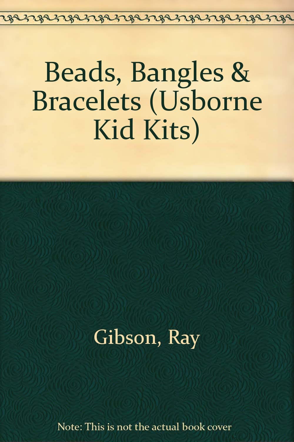 The Usborne Book of Beads, Bangles and Bracelets (Usborne Kidkits) Tiptoi & Games