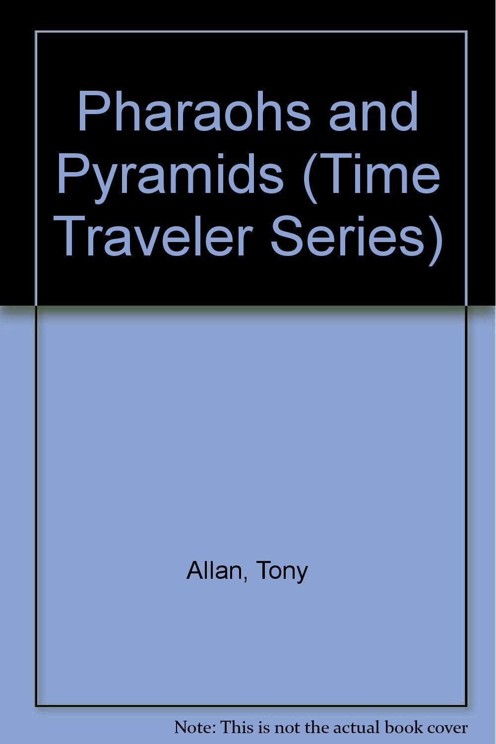 Pharaohs and Pyramids (Time Traveler Series) Non-fiction