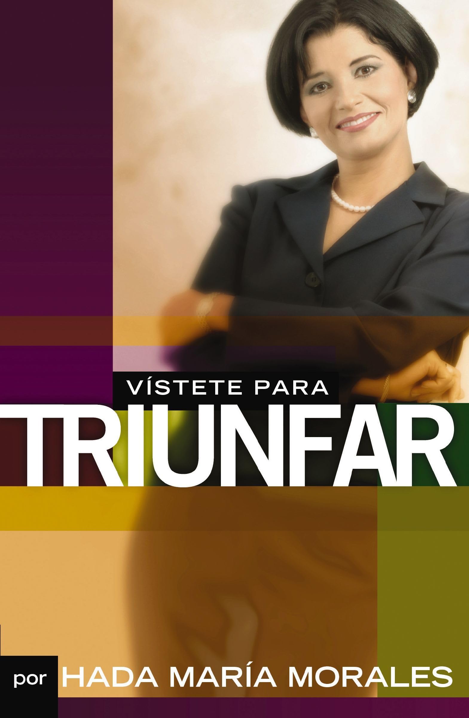 Vistete para triunfar/ Dress for Success Business, Finance & Career