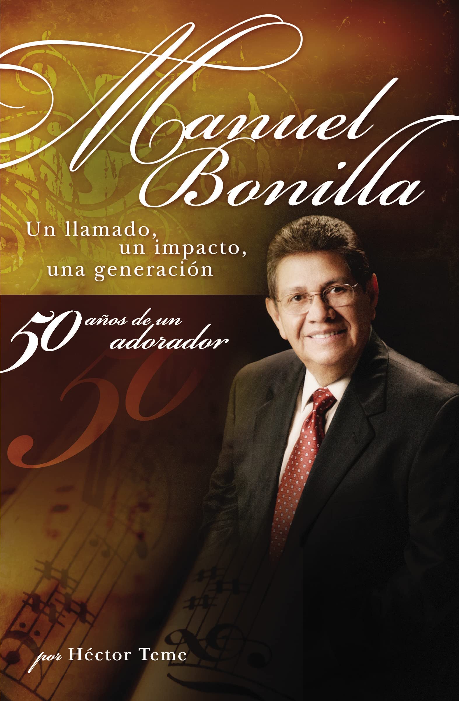 Manuel Bonilla: Un llamado, un impacto, una generación book