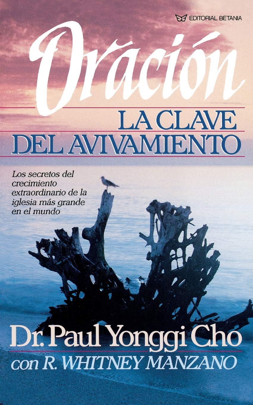 Oracion, La Clave Del Avivamiento/ Prayer Key to Revival Religion & Esotericism