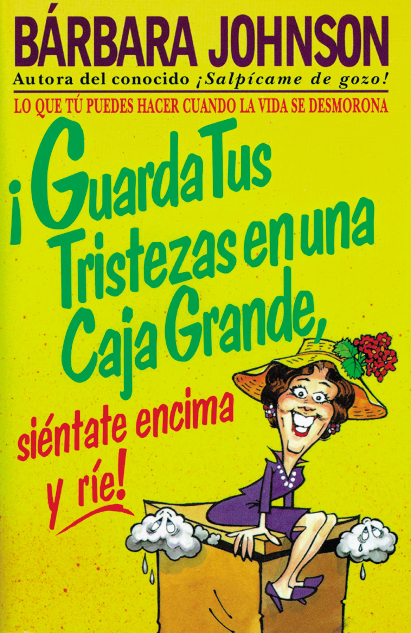 ¡Guarda tus tristezas en una caja grande, siéntate encima y ríe! Essays & Short Stories
