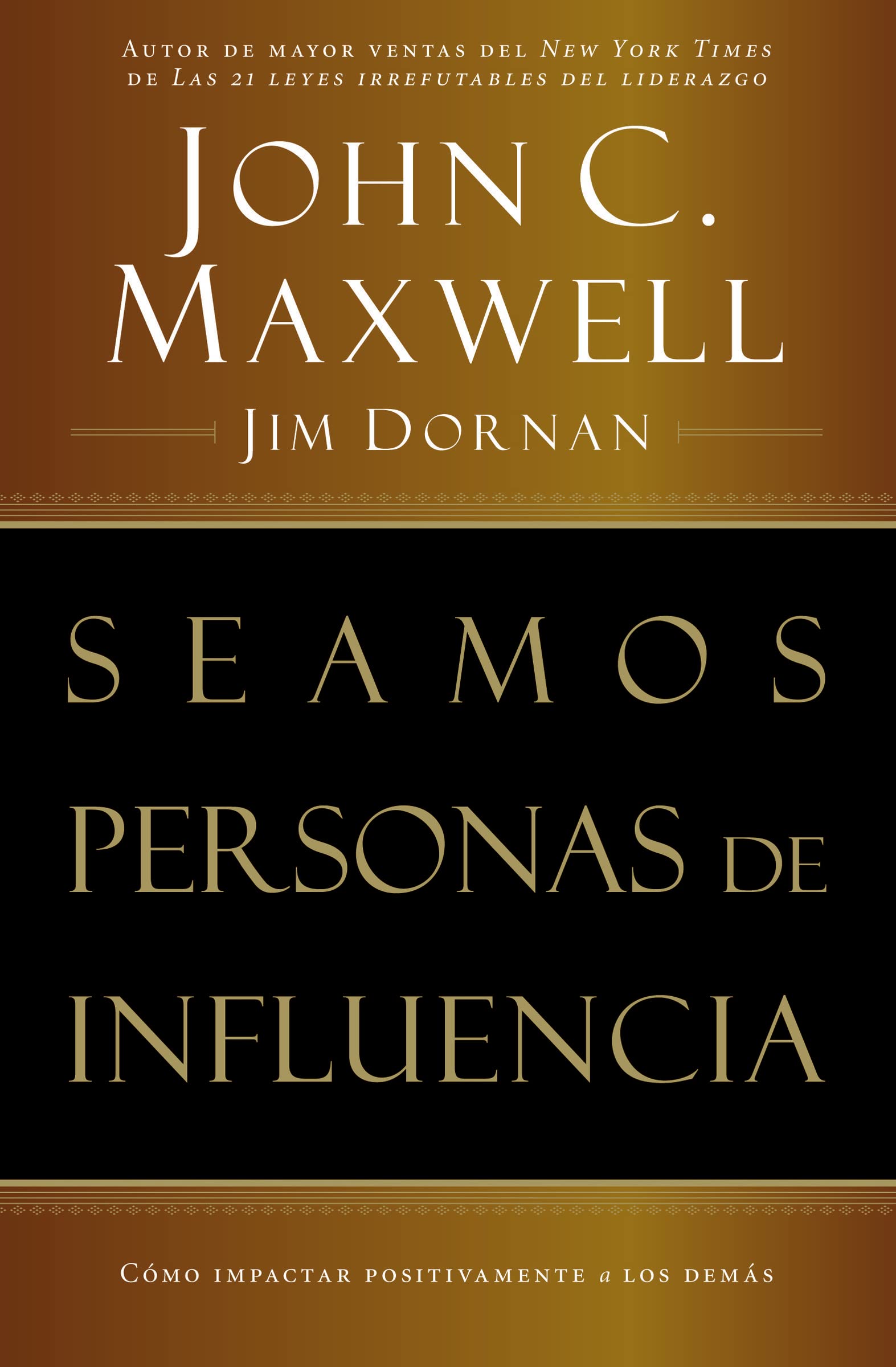 Seamos personas de influencia: Cómo impactar positivamente a los demás Social Sciences