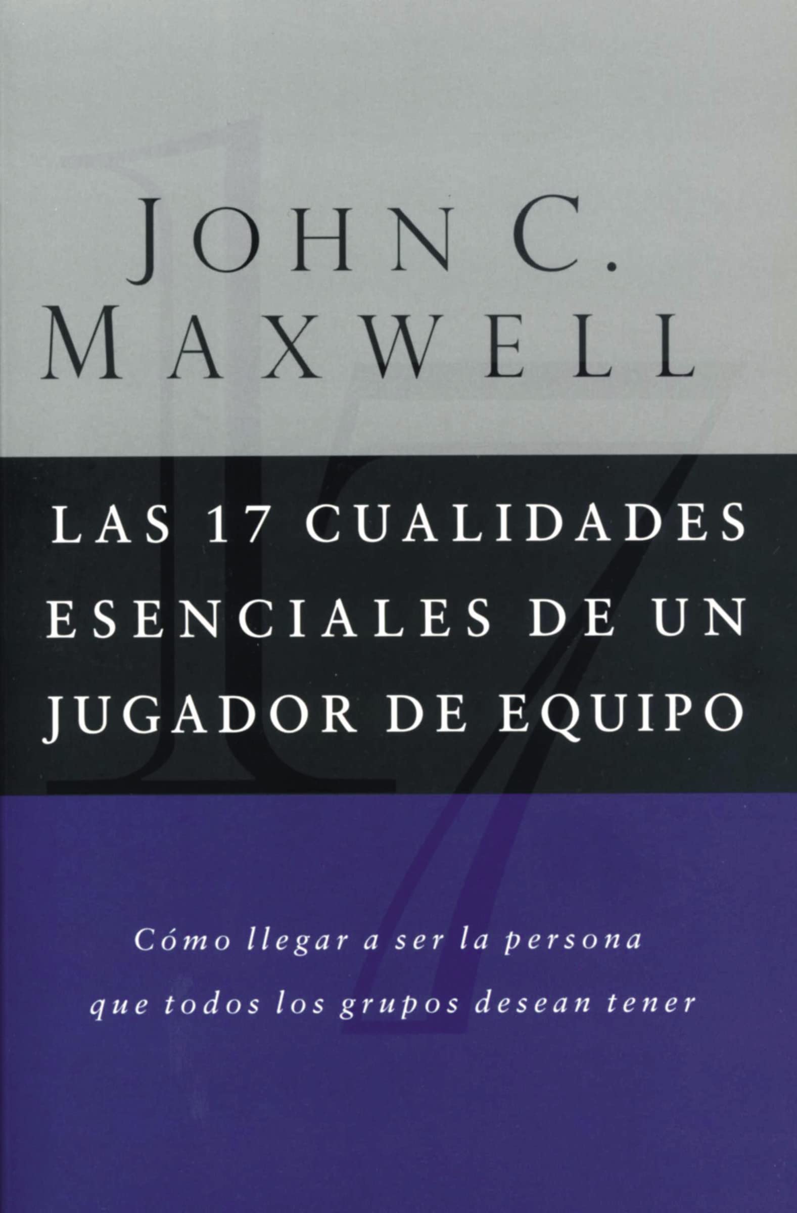 17 cualidades esenciales de un jugador de equipo Law