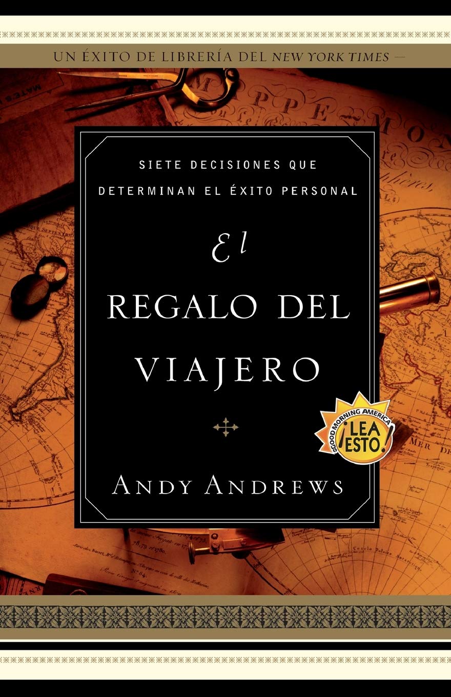 El Regalo del Viajero: Siete Decisiones Que Determinan El Exito Personal Business, Finance & Career