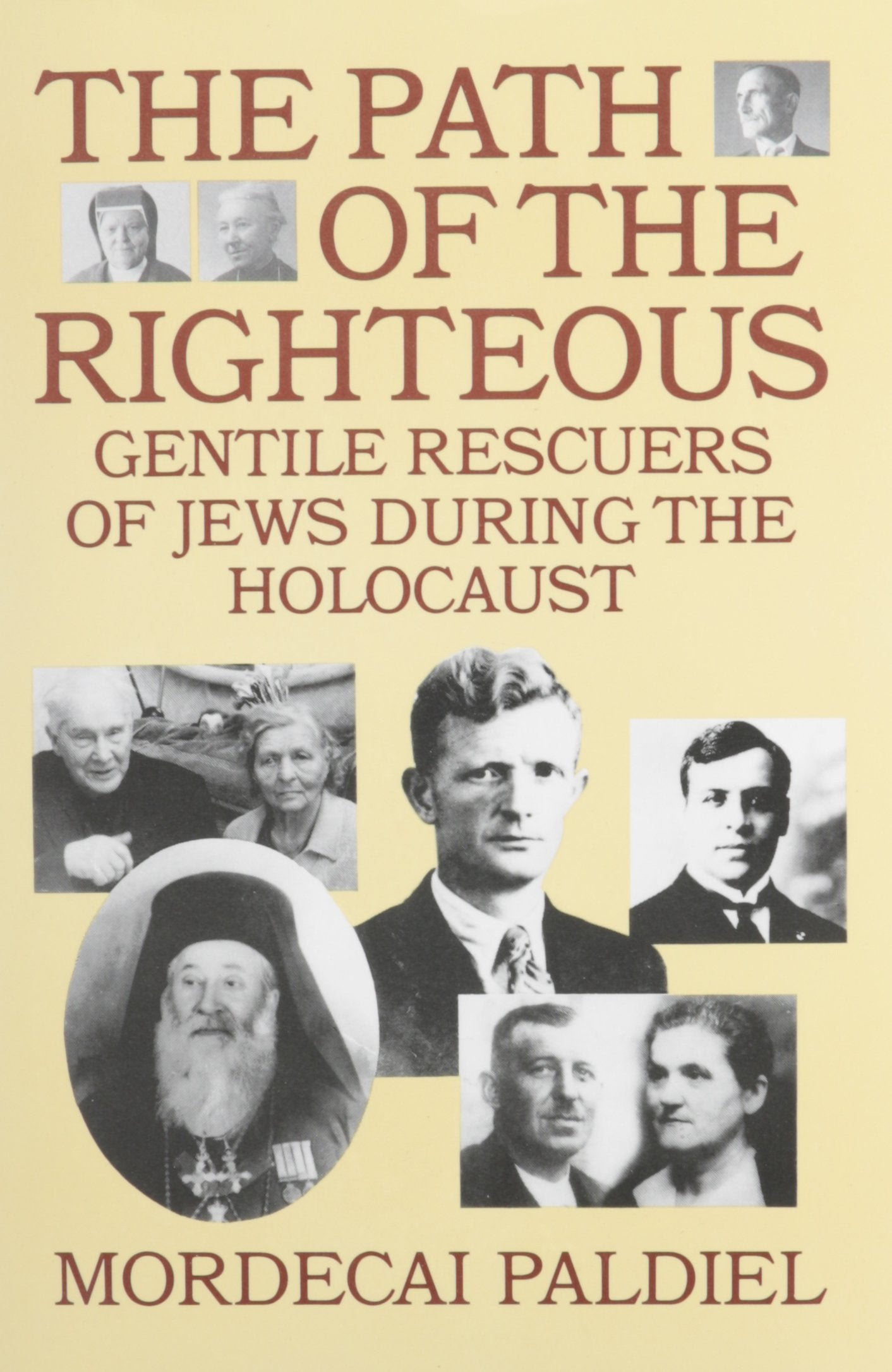 The Path of the Righteous: Gentile Rescuers of Jews During the Holocaust book