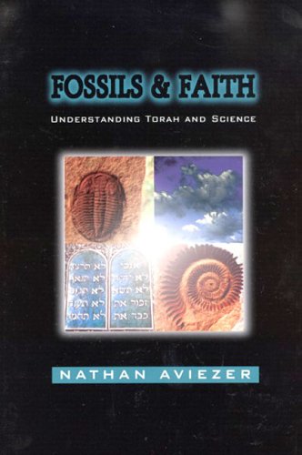 Fossils and Faith: Understanding Torah and Science book