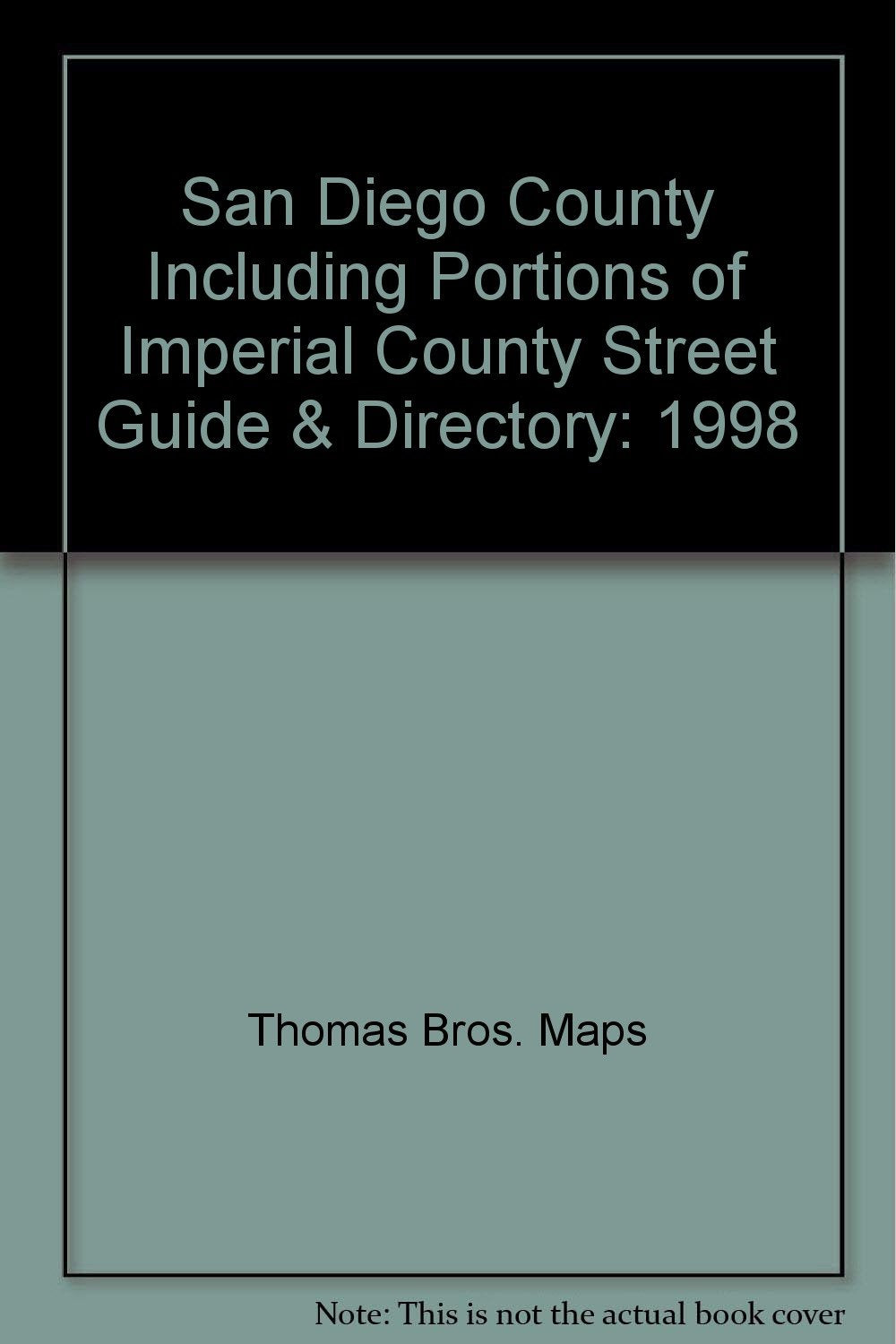 San Diego County Including Portions of Imperial County Street Guide & Directory: 1998 Books