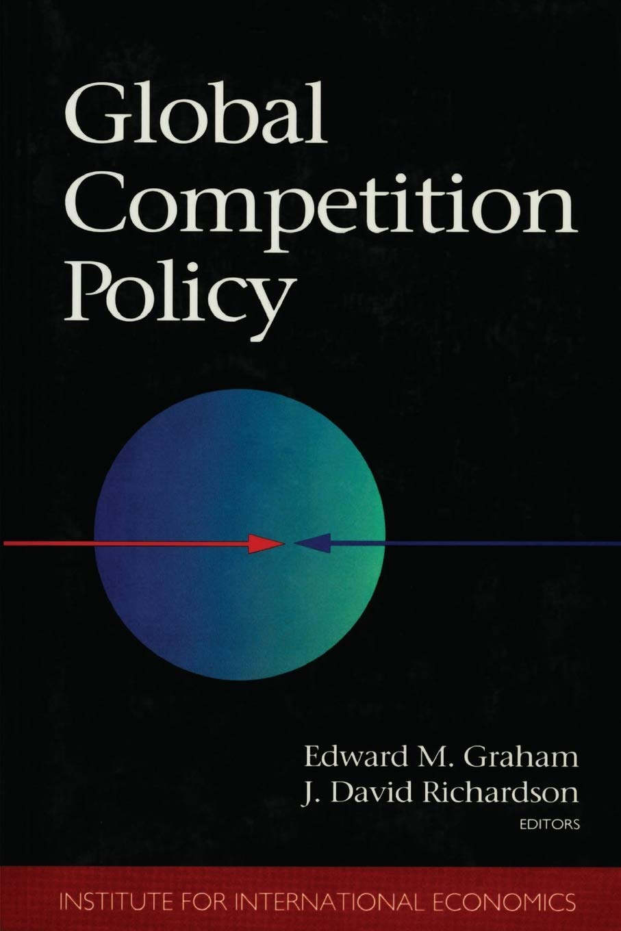 Global Competition Policy (Institute for International Economics) Law