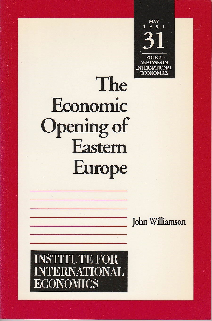The Economic Opening of Eastern Europe (POLICY ANALYSES IN INTERNATIONAL ECONOMICS) Business, Finance & Career