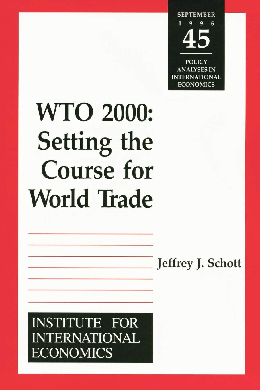 Wto 2000: Settting the Course for World Trade (POLICY ANALYSES IN INTERNATIONAL ECONOMICS) Law